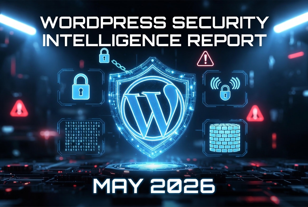 WordPress Security Intelligence Report – May 2026